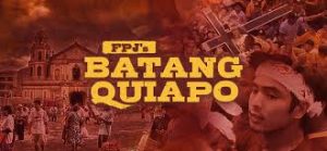 FPJ’s Batang Quiapo